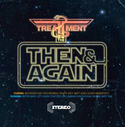 The Treatment : Then & Again